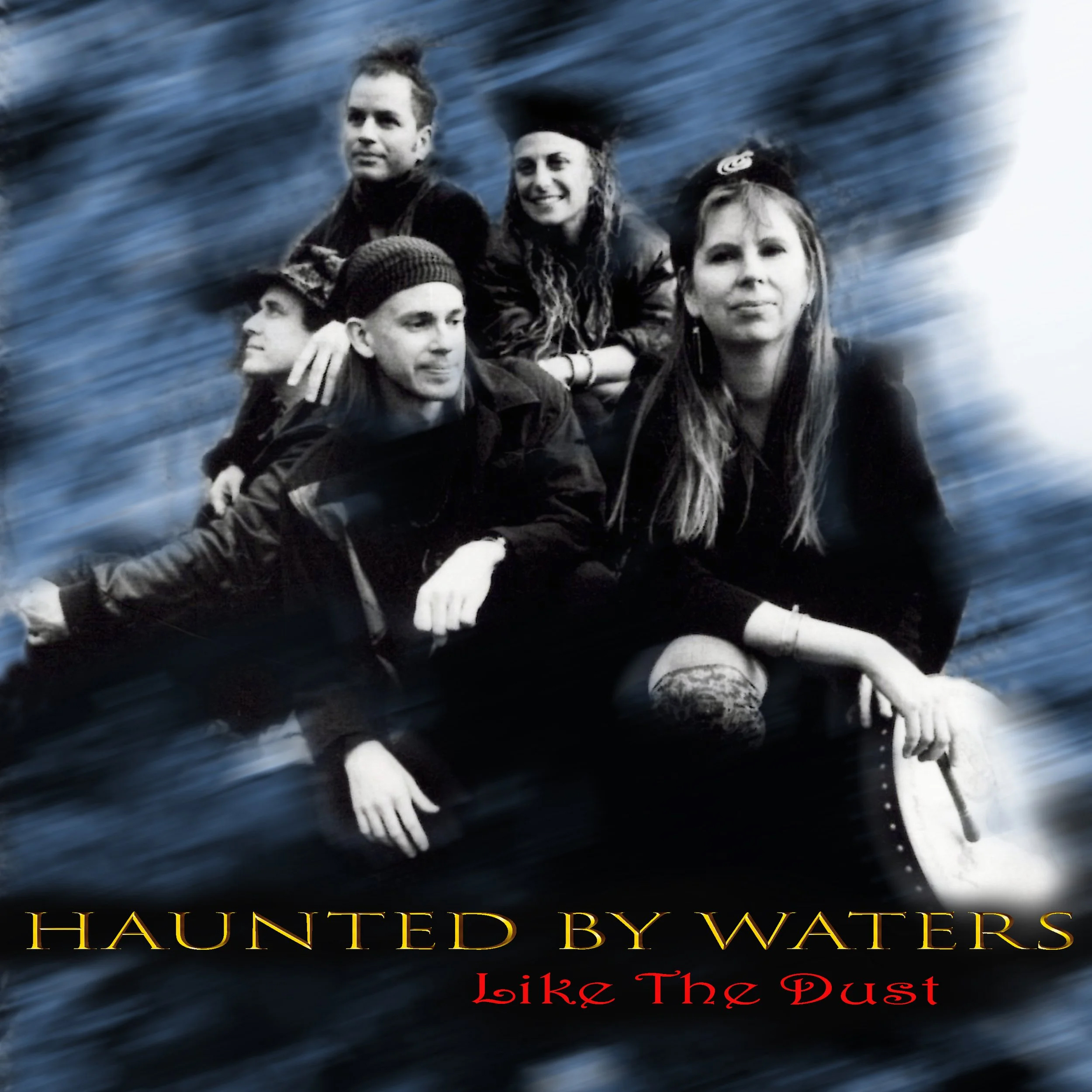 Like the Dust — Haunted by Waters
